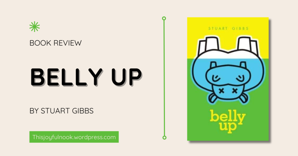[Book Review] Belly Up by Stuart Gibbs