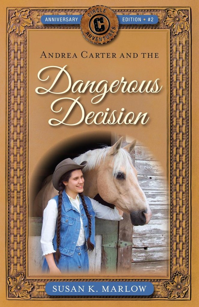TJN-Andrea-Carter-and-the-Dangerous-Decision--Susan-K-Marlow-Book-Review