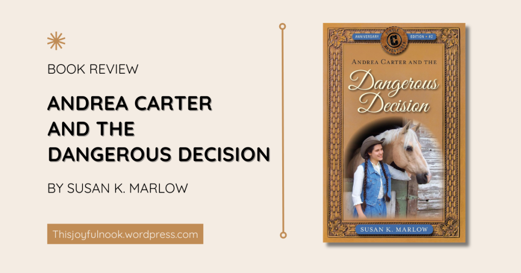 [Book Review] Andrea Carter and the Dangerous Decision by Susan K. Marlow