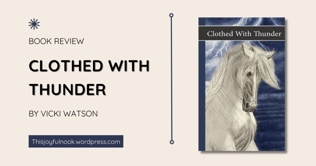 [Book Review] Clothed With Thunder by Vicki Watson