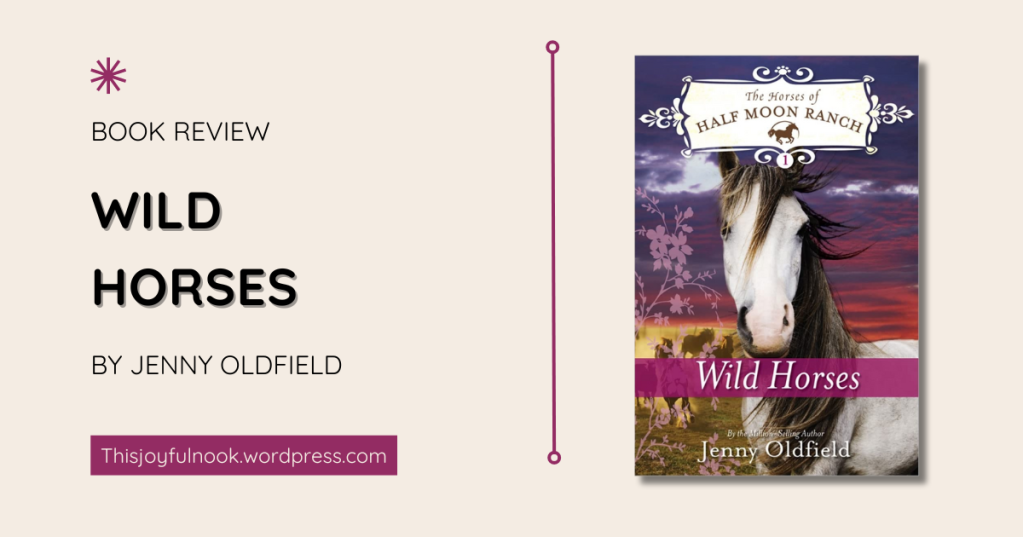 [Book Review] Wild Horses by Jenny Oldfield